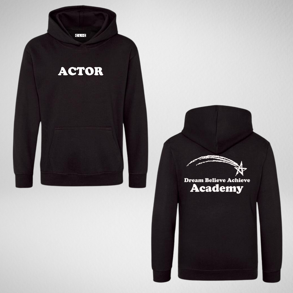 Dream Believe Achieve Academy Actor Pullover Hoodie