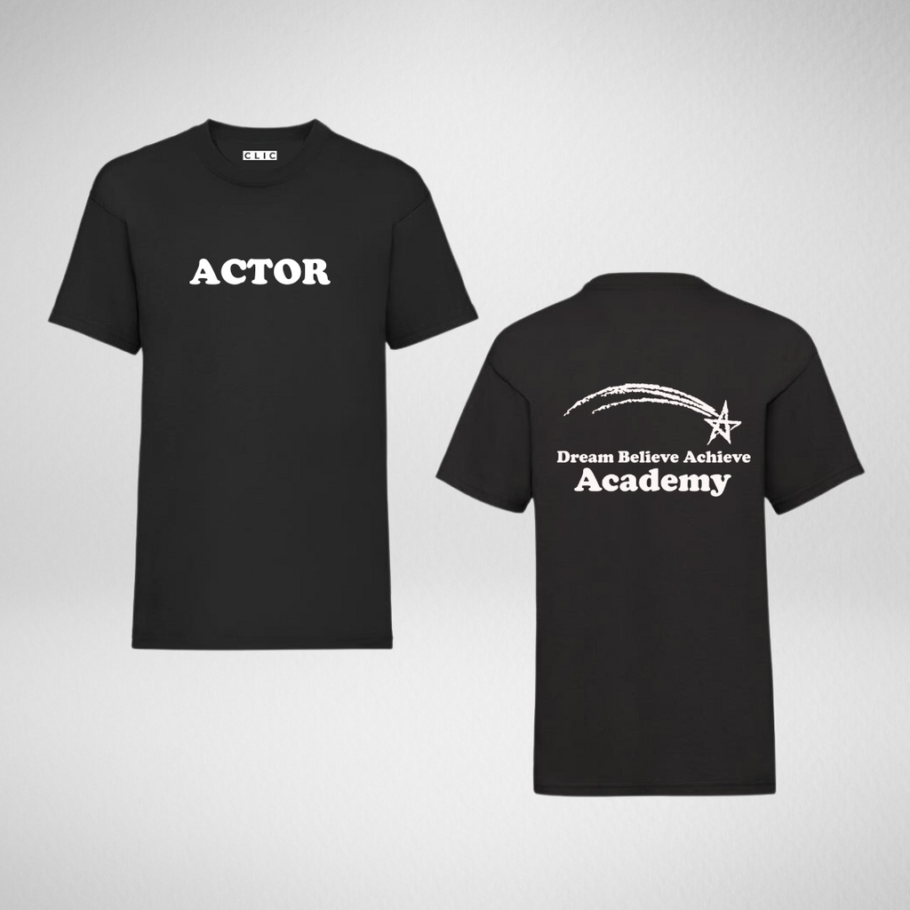 Dream Believe Achieve Academy Actor T-shirt