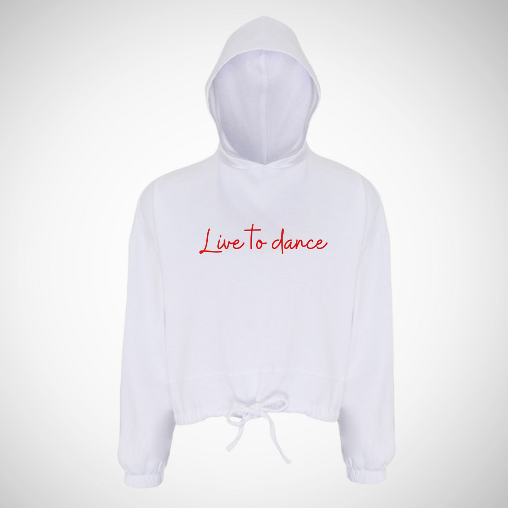 Live To Dance Cropped Drawstring Hoodie