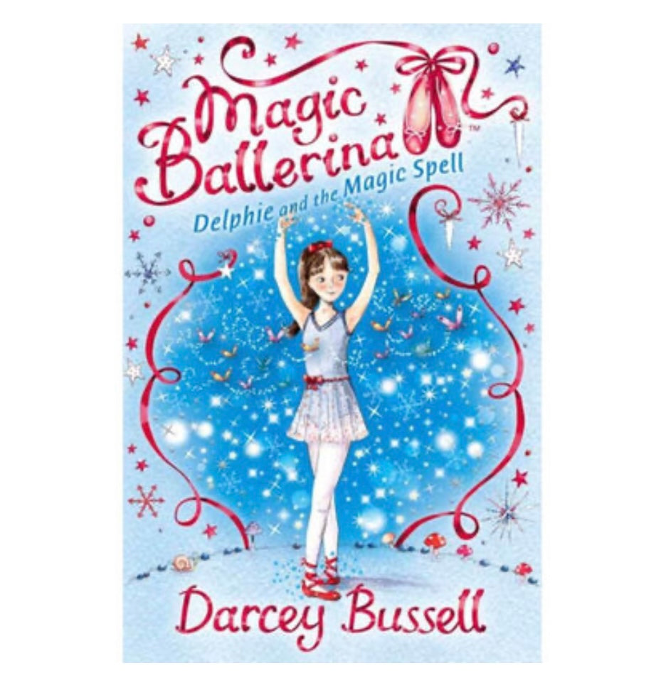 Magic Ballerina: Delphie and the Magic Spell Paperback (by Darcey Bussell)