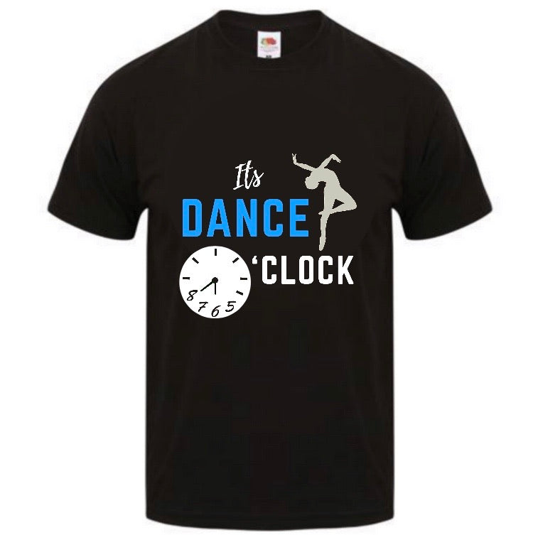 It's Dance O’clock T-shirt