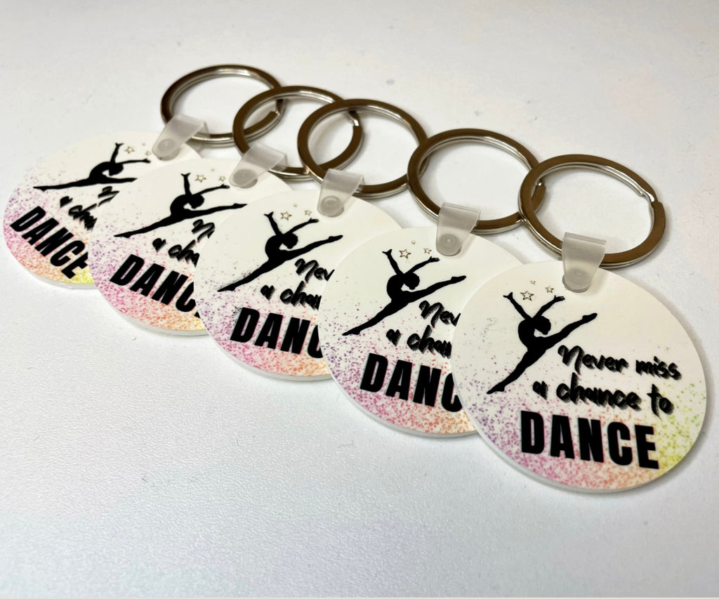 Never Miss a Chance To Dance Key Ring