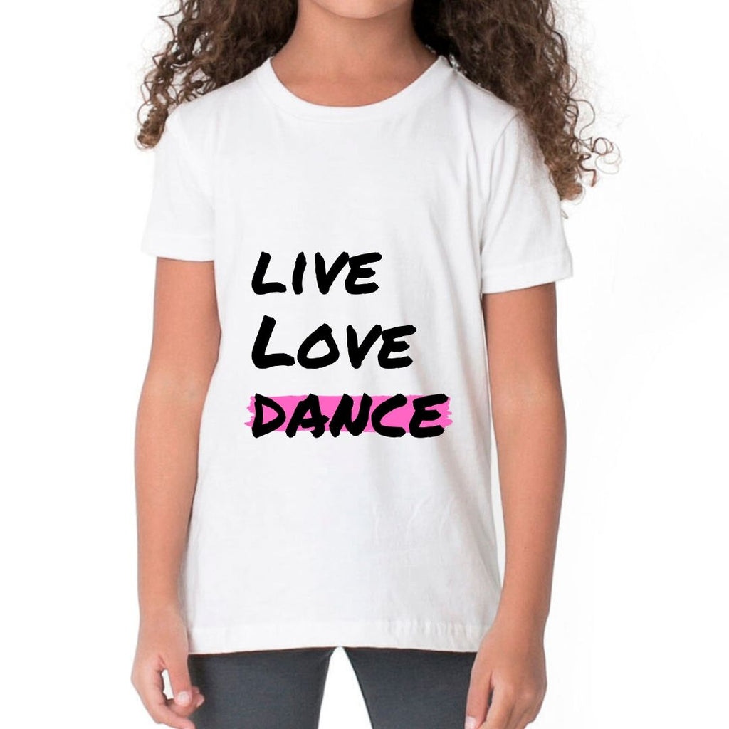Live Love Dance Slogan T-shirt